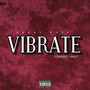 Vibrate (Explicit)