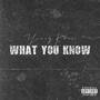 What You Know (Explicit)