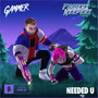 Needed U (Finderz Keeperz VIP)