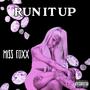 RUN IT UP (Explicit)