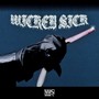 WICKED SICK (Explicit)