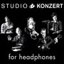 Studio Konzert for Headphones