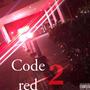 Code Red 2 (Explicit)