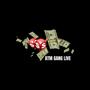 ATM GANG LIVE (Live) [Explicit]