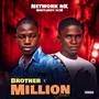 Brother X Million streams