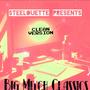 Steelouette Presents: Big Mitch Classics (Clean Version) [Explicit]