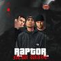 Raptor (feat. Liux & Jay Smith) [Explicit]
