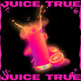 Juice True