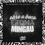 Abre a Boca e Toma Mingau (Explicit)