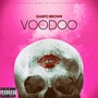 Voodoo (Explicit)