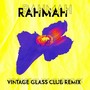 Rahmah (Vintage Glass Club Remix)