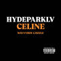 CELINE (feat. Wavvyboy Cjizzle) [Explicit]