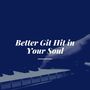 Better Git Hit in Your Soul (Explicit)