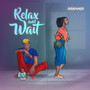 Relax and Wait (Explicit)