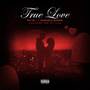 True Love (Explicit)