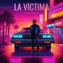 La Víctima (Explicit)