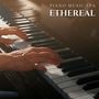 Ethereal: Piano Lounge