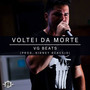 Voltei da Morte