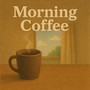 Morning Coffee
