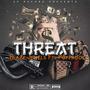 Threat (feat. Poppadot) [Explicit]