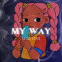 My Way (Explicit)