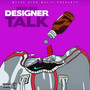 Designer Talk (Explicit)