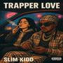 Trapper Love (Explicit)