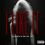 I Like It (Explicit)