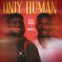 Only Human (feat. Progress)