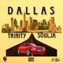 Dallas (feat. Trinity Soulja) [Explicit]