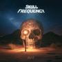 Skull Frequency