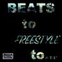 Beats to freestyle to