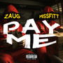 Pay Me (Explicit)