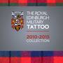 The Royal Edinburgh Military Tattoo 2010 - 2015 Collection