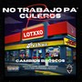 Yo No Trabajo para Culeros (Remastered) [Explicit]