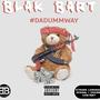 #DaDummWay (Explicit)