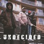 Undecided (feat. Osasso, Sylvain, Caesar X & North Art Label)