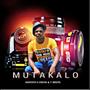 Mutakalo (feat. Chifhie & T mrepa)