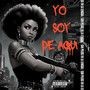 Yo Soy De Aqui (Explicit)