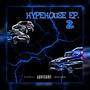 HypeHouse Ep. 2 (Explicit)