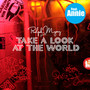 Take a Look at the World (Remixes)