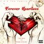 Forever Heartless (feat. Poison Ivi & Cain) [Explicit]