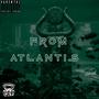 FROM ATLANTIS (feat. Chronic Sue) [Explicit]