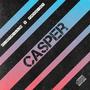 Casper (feat. KidTrills)