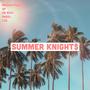 Summer Knight$ (feat. MADEBYPOWR, OP, DB RICH, angel. & Los.) [Explicit]