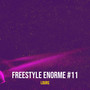 Freestyle Enorme #11 (Explicit)