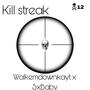 Kill streak (Explicit)