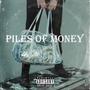 Piles Of Money (Explicit)