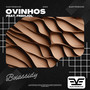 Ovinhos (feat. Frehjol)