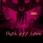 High Off Love (Explicit)